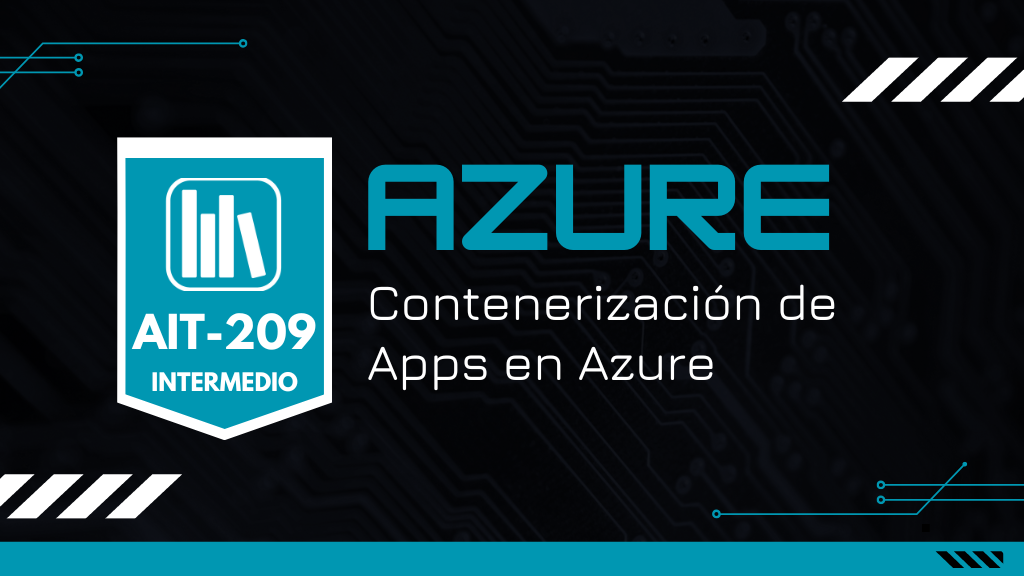 Contenerización de Apps en Azure (AIT-209)